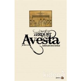 Avesta - Zerdüştilerin Kutsal Metinleri - Xanna Omerxali