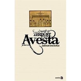 Avesta - Zerdüştilerin Kutsal Metinleri - Xanna Omerxali