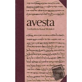 Avesta - Zerdüştilerin Kutsal Metinleri - Xanna Omerxali