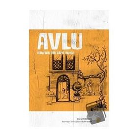 Avlu - Dünyada Bir Gizli Bahçe - Esra Aydınbaş
