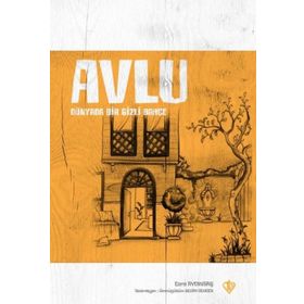 Avlu - Dünyada Bir Gizli Bahçe - Esra Aydınbaş
