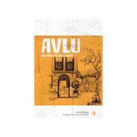 Avlu Dünyada Bir Gizli Bahçe-Türkiye Diyanet Vakfı Yayınları