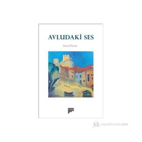 AVLUDAKI SES - İHSAN ÖZGEN