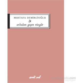 Avludan Geçen Rüzgar - Mustafa Demircioğlu Enver Ercan