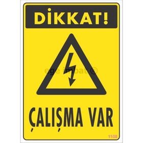 Avmdepo No:1108 17.5x25 cm Dikkat Çalışma Var Uyarı Levhası