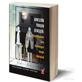Avm'lerin Yorgun Gençleri - Nurcan Özkaplan Ece