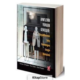 Avm'lerin Yorgun Gençleri - Nurcan Özkaplan Ece