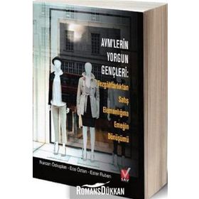 Avm'lerin Yorgun Gençleri - Nurcan Özkaplan Ece