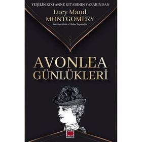 Avonlea Günlükleri - Lucy Maud Montgomery
