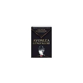 Avonlea Günlükleri - Lucy Maud Montgomery