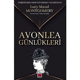 Avonlea Günlükleri - Lucy Maud Montgomery