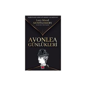 Avonlea Günlükleri - Lucy Maud Montgomery