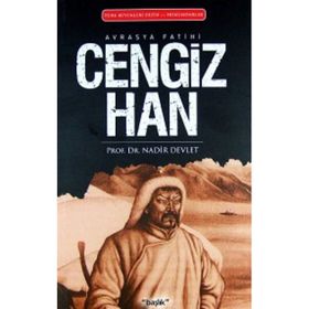 Avrasya Fatihi Cengiz Han - Nadir Devlet