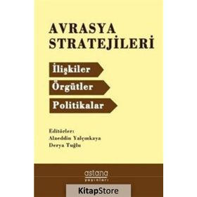 Avrasya Stratejileri - Alaeddin Yalçınkaya