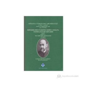 AVRASYA TÜRKOLOGLARI SÖZLÜĞÜ 1 RUSYA TÜRKOLOGLARI (XX. YÜZYIL) - KOLEKTIF