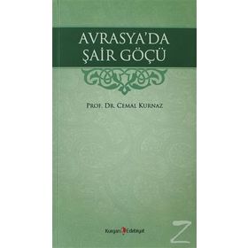 AVRASYA'DA ŞAİR GÖÇÜ - CEMAL KURNAZ