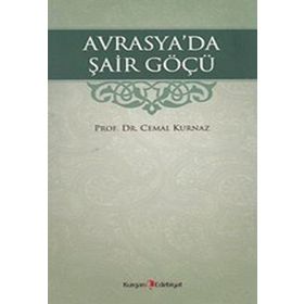 AVRASYA'DA ŞAİR GÖÇÜ - CEMAL KURNAZ