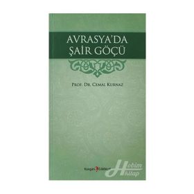 AVRASYA'DA ŞAİR GÖÇÜ - CEMAL KURNAZ