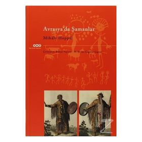 AVRASYADA ŞAMANLAR - MIHALY HOPPAL