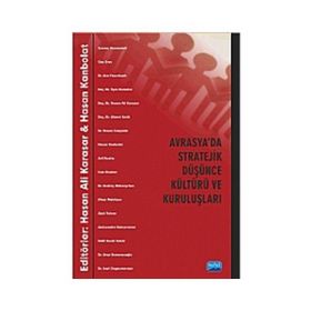 Avrasya'da Stratejik Düşünce Kültürü Ve Kuruluşları - Kolektif