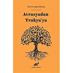 Avrasya’dan Trakya’ya - Engin Beksaç