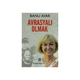 Avrasyalı Olmak - Banu Avar