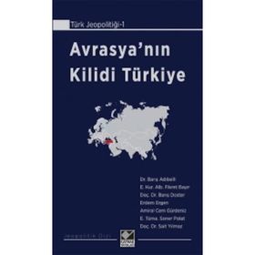 Avrasya’Nın Kilidi Türkiye - Erdem Ergen