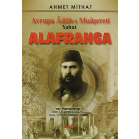 AVRUPA ADAB-I MUAŞERETİ YAHUT ALAFRANGA - AHMET MITHAT EFENDI