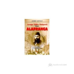 AVRUPA ADAB-I MUAŞERETİ YAHUT ALAFRANGA - AHMET MITHAT EFENDI
