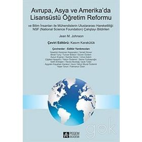AVRUPA, ASYA VE AMERIKADA LİSANSÜSTÜ ÖĞRETİM REFORMU - JEAN M. JOHNSON
