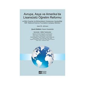 AVRUPA, ASYA VE AMERIKADA LİSANSÜSTÜ ÖĞRETİM REFORMU - JEAN M. JOHNSON