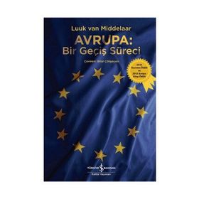 Avrupa Bir Geçiş Süreci - Luuk Van Middelaar