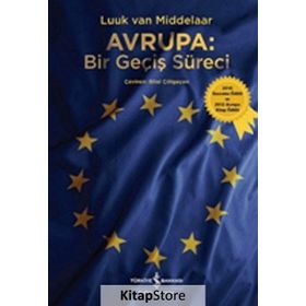 Avrupa Bir Geçiş Süreci - Luuk Van Middelaar