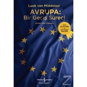 Avrupa Bir Geçiş Süreci - Luuk Van Middelaar