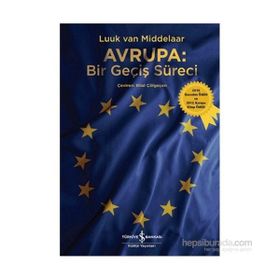 Avrupa Bir Geçiş Süreci - Luuk Van Middelaar
