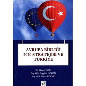 Avrupa Birliği 2020 Stratejisi ve Türkiye - Kolektif