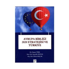 Avrupa Birliği 2020 Stratejisi ve Türkiye - Kolektif