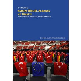 Avrupa Birliği Almanya ve Türkiye - Can Büyükbay
