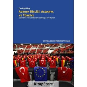 Avrupa Birliği Almanya ve Türkiye - Can Büyükbay