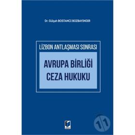 Avrupa Birliği Ceza Hukuku - Gülşah Bostancı