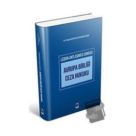 Avrupa Birliği Ceza Hukuku - Gülşah Bostancı