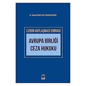 Avrupa Birliği Ceza Hukuku - Gülşah Bostancı