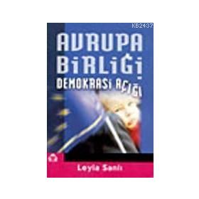 AVRUPA BİRLİĞİ DEMOKRASI AÇIĞI - LEYLA SANLI