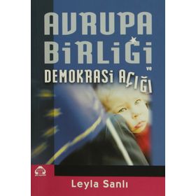 AVRUPA BİRLİĞİ DEMOKRASI AÇIĞI - LEYLA SANLI