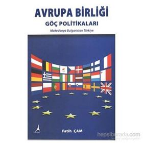 Avrupa Birliği Göç Politikaları - Fatih Çam