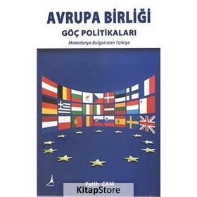 Avrupa Birliği Göç Politikaları - Fatih Çam