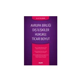 AVRUPA BIRLIĞI HUKUKUNDA DIREKTIFLERIN BIREYLER ARASINDAKI İLIŞKILERE ETKILERI - İLKE GÖÇMEN