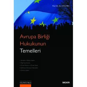 Avrupa Birliği Hukukunun Temelleri - İlke Göçmen