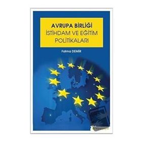 Avrupa Birliği İstihdam ve Eğitim Politikaları - Hiperlink Yayınları