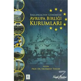 AVRUPA BIRLIĞI KURUMLARI - ERCÜMENT TEZCAN